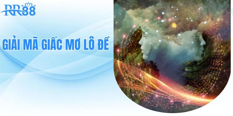 Giải Mã Giấc Mơ Lô Đề