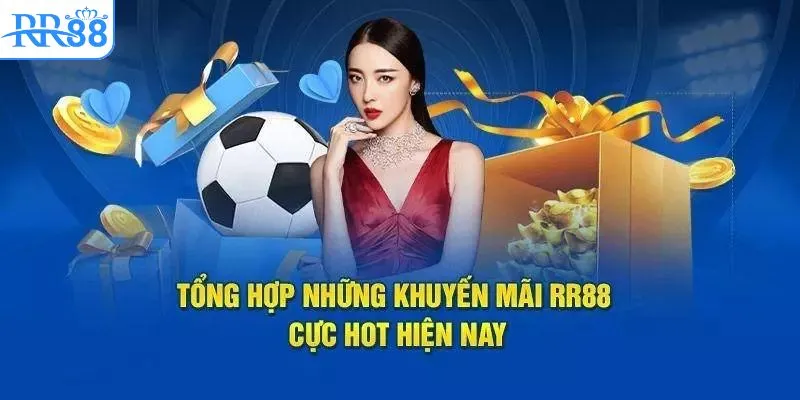 Tổng hợp các chương trình khuyến mãi RR88 phổ biến nhất
